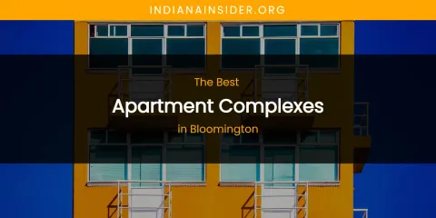 The Absolute Best Apartment Complexes in Bloomington