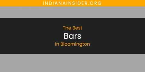Best Bars in Bloomington: Our Expert Picks