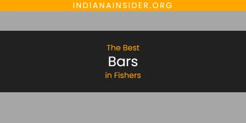 Ranked: Best Bars in Fishers