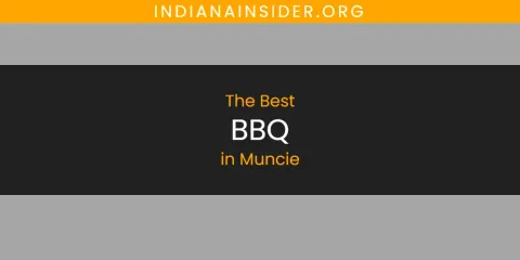 Muncie's Best BBQ