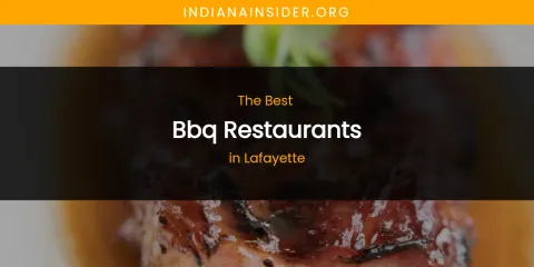 Lafayette's Best BBQ Restaurants