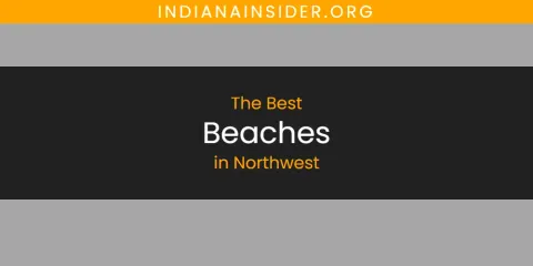Discover the Best Beaches in Northwest