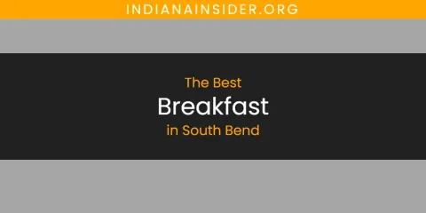 The Top-Rated Breakfast in South Bend