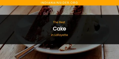 Lafayette's Best Cake