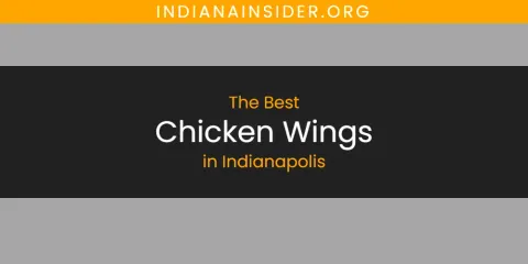 The Best Chicken Wings in Indianapolis List