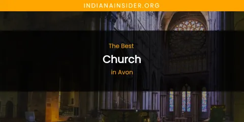 The Absolute Best Church in Avon