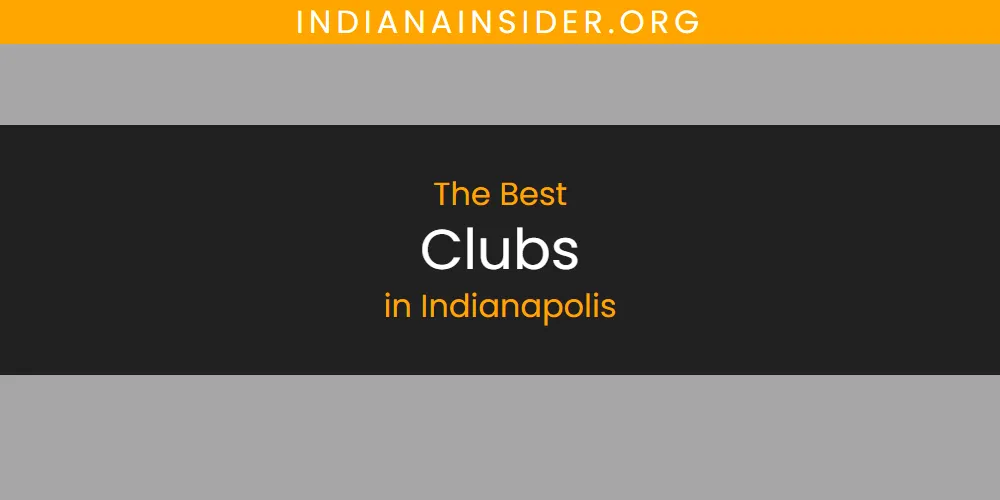 2026 Ranked: Best Clubs in Indianapolis