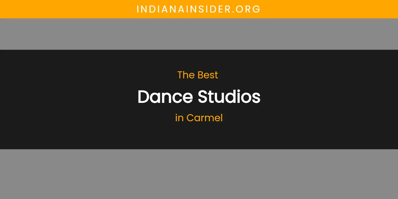 The Absolute Best Dance Studios in Carmel featured