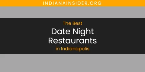 The Absolute Best Date Night Restaurants in Indianapolis