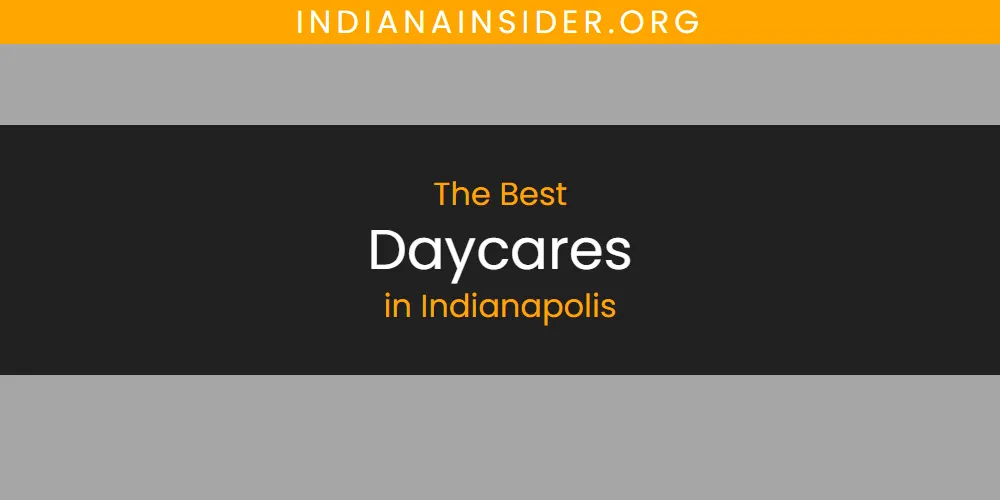 The Absolute Best Daycares in Indianapolis  [Updated 2025]