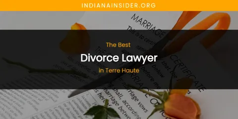 Terre Haute's Best Divorce Lawyer
