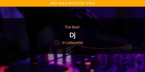 Lafayette's Best DJ