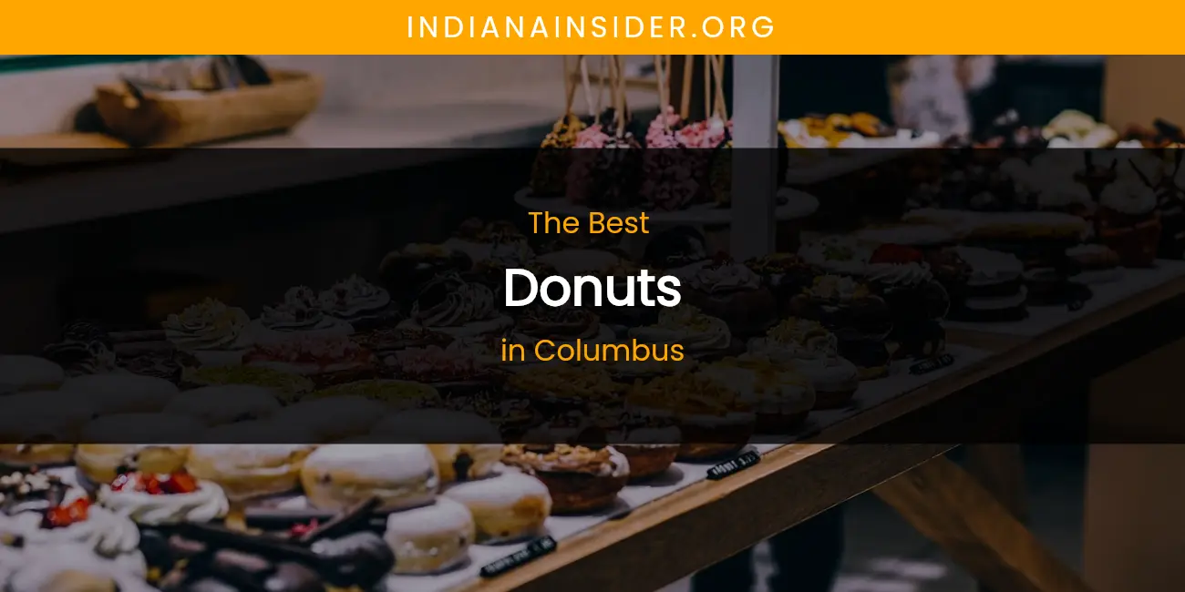 The Absolute Best Donuts in Columbus featured