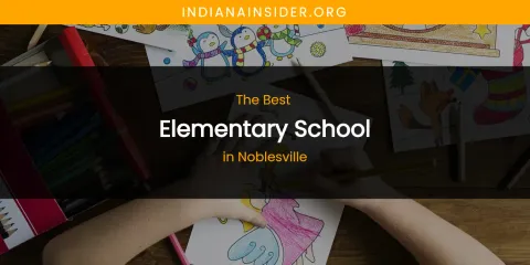 Noblesville's Best Elementary School
