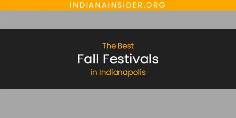 The Absolute Best Fall Festivals in Indianapolis