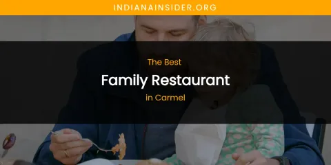 The Absolute Best Family Restaurant in Carmel