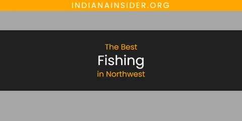 Northwest's Best Fishing