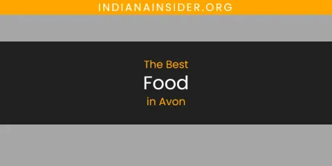 Avon's Best Food Spots