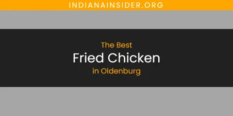 Best Fried Chicken in Oldenburg: Ultimate Guide