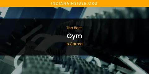 The Absolute Best Gym in Carmel