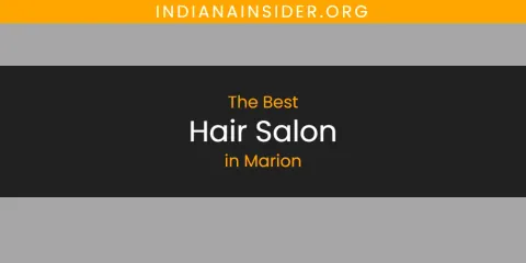Guide to Best Hair Salon in Marion