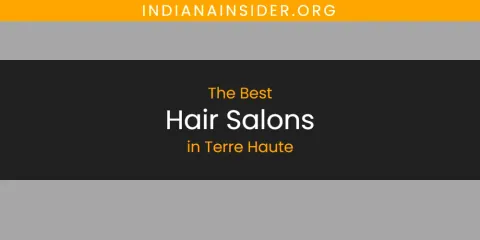 Terre Haute's Best Hair Salons
