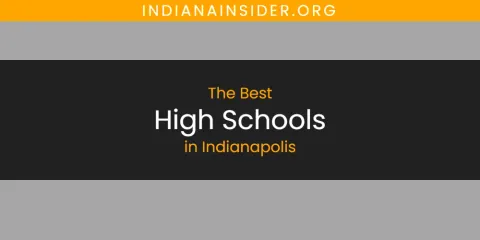 Indianapolis' Best High Schools Spots
