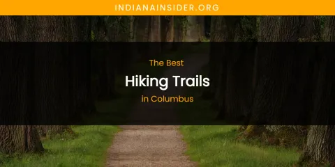 The Absolute Best Hiking Trails in Columbus