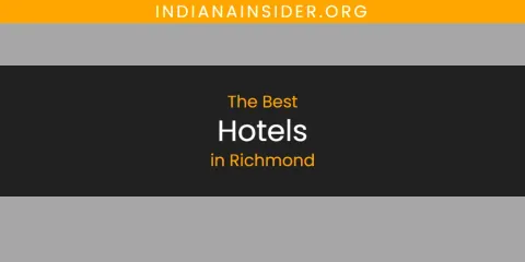 The Top-Rated Hotels in Richmond