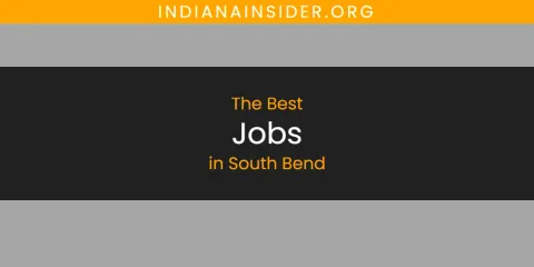 Ranked: Best Jobs in South Bend