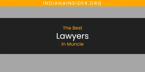 Muncie's Best Lawyers