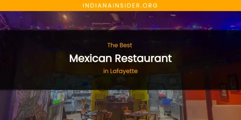 Lafayette's Best Mexican Restaurant