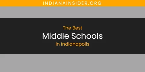 Discover the Best Middle Schools in Indianapolis