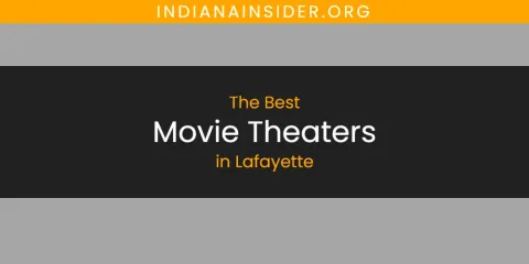 Lafayette's Best Movie Theaters