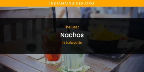 Lafayette's Best Nachos
