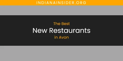 Ranked: Best New Restaurants in Avon