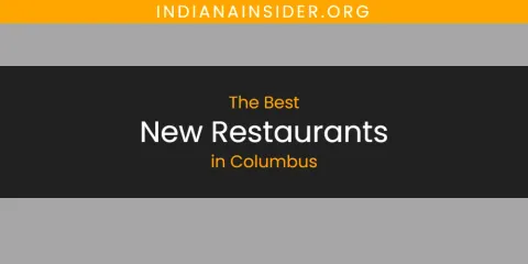 Best New Restaurants in Columbus: Our Expert Picks