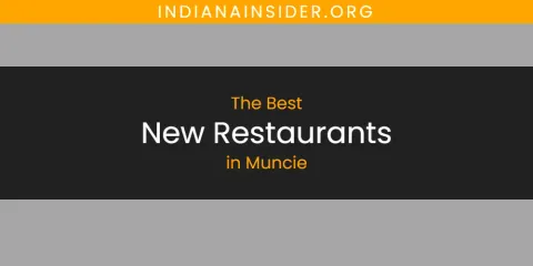 Guide to Best New Restaurants in Muncie
