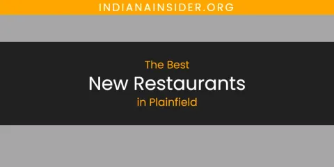 Plainfield's Best New Restaurants