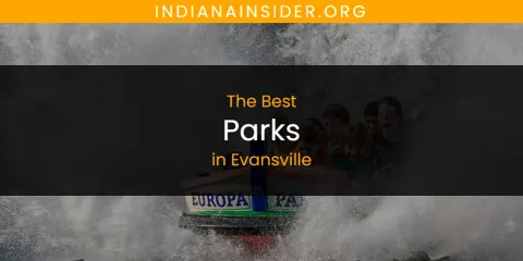 The Absolute Best Parks in Evansville