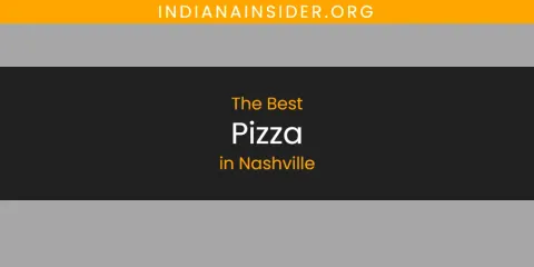 Nashville's Best Pizza