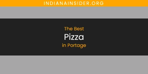 Best Pizza in Portage: Complete Guide