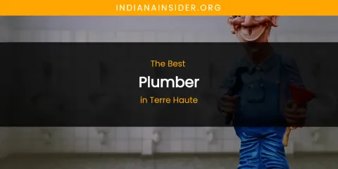 Terre Haute's Best Plumber