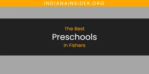 Fishers' Best Preschools Spots