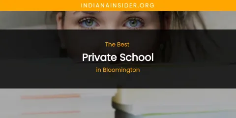The Absolute Best Private School in Bloomington