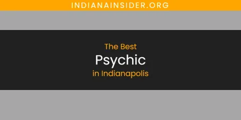 Best Psychic in Indianapolis: Complete Guide