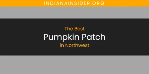 The Best Pumpkin Patch in Northwest List