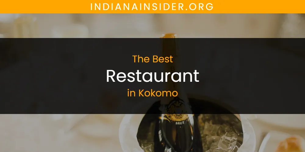 Kokomo's Best Restaurant [Updated 2025]