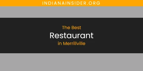 Ranked: Best Restaurant in Merrillville