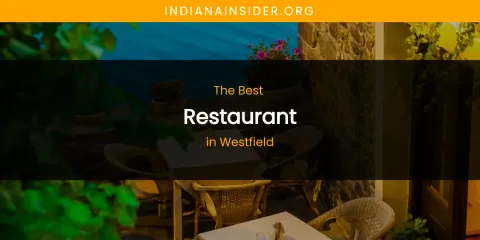 Westfield's Best Restaurant